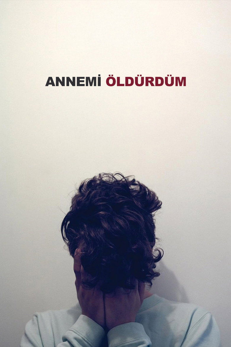 Annemi Öldürdüm