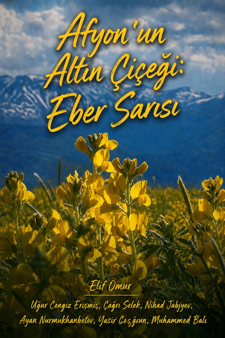 Afyon'un Altın Çiçeği: Eber Sarısı