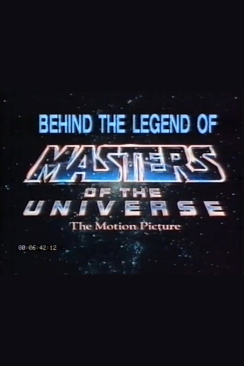 Behind the Legend of Masters of the Universe: The Motion Picture