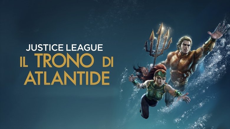 Justice League: Throne of Atlantis (2015)