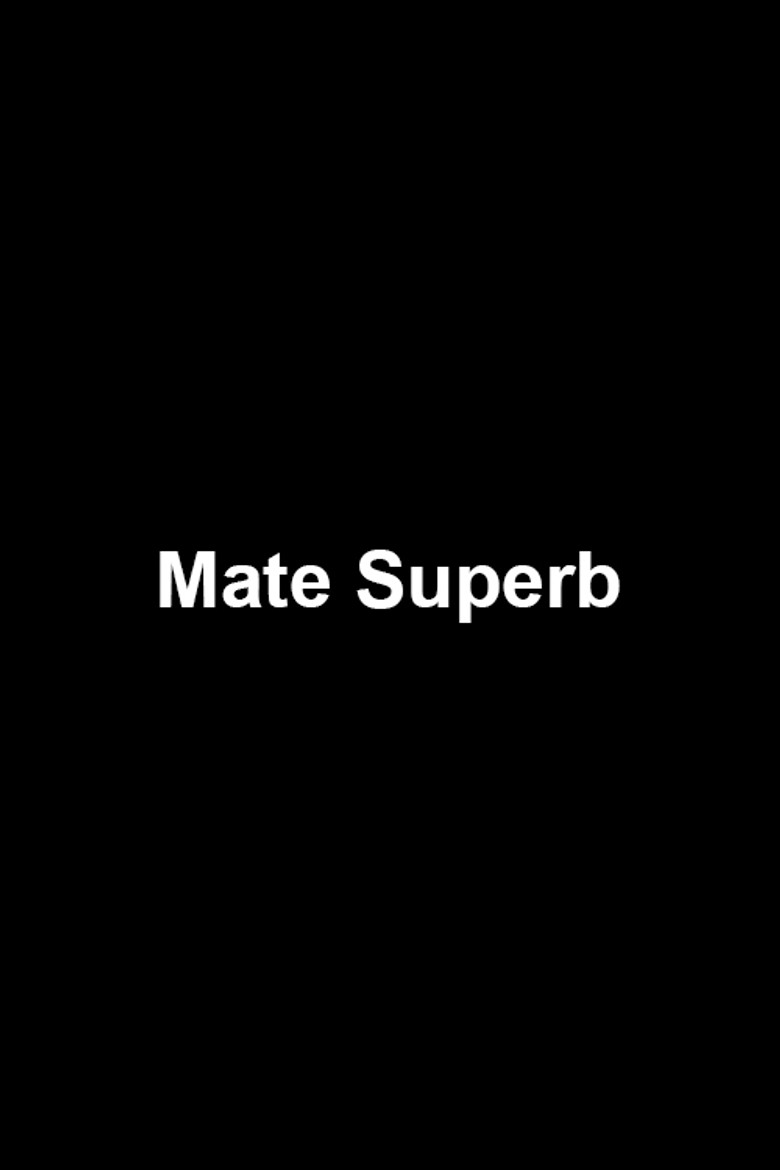 Mate Superb
