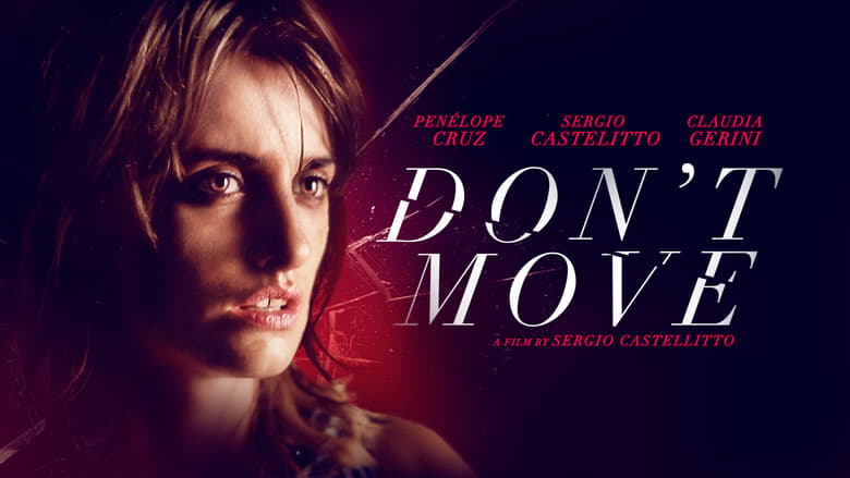 مشاهدة فيلم Don’t Move 2004 مترجم أون لاين بجودة عالية
