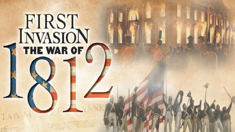 First Invasion: The War of 1812 movie poster