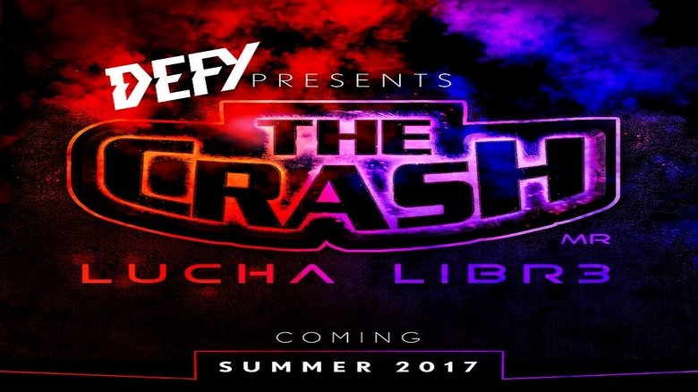 DEFY6 The Crash Lucha Libre movie poster