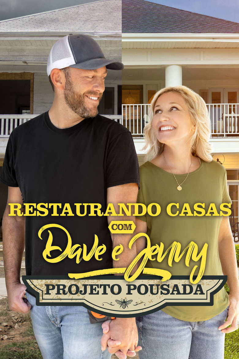 Restaurando Casas com Dave e Jenny: Projeto Pousada
