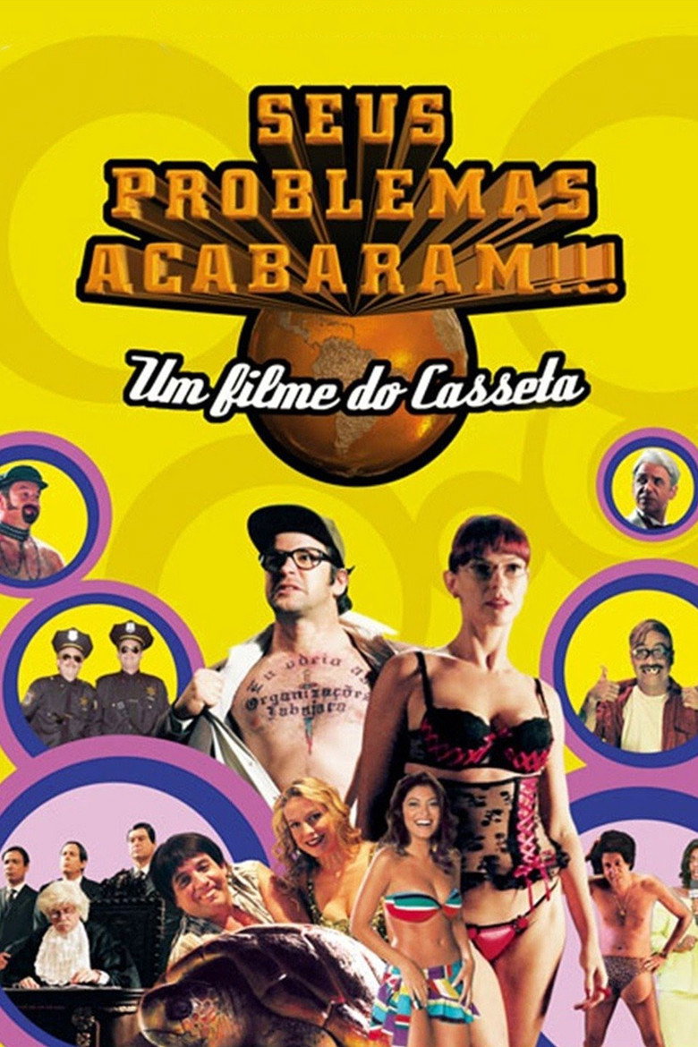 Casseta & Planeta: Seus Problemas Acabaram!!!