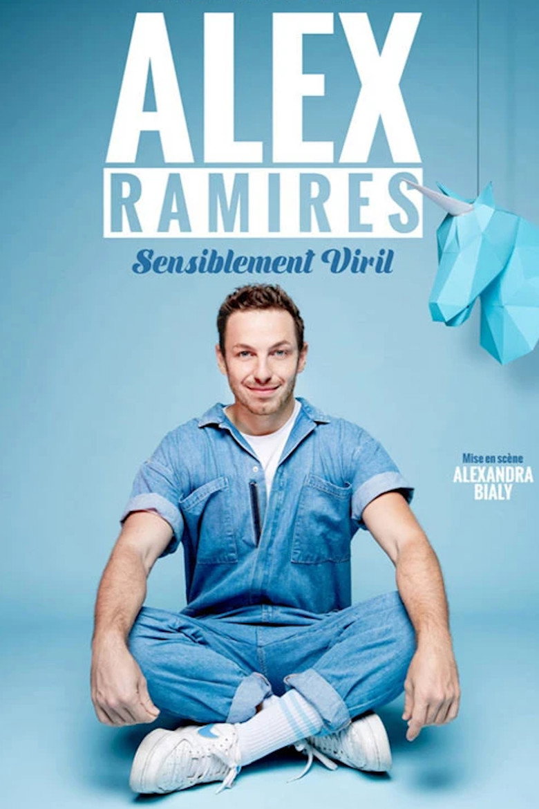 Affiche de ALEX RAMIRÈS : SENSIBLEMENT VIRIL