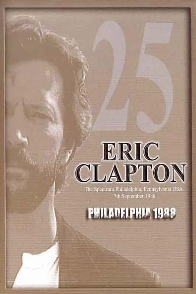 Eric Clapton: Philadelphia 1988 main poster