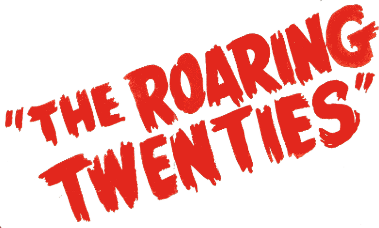 The Roaring Twenties
