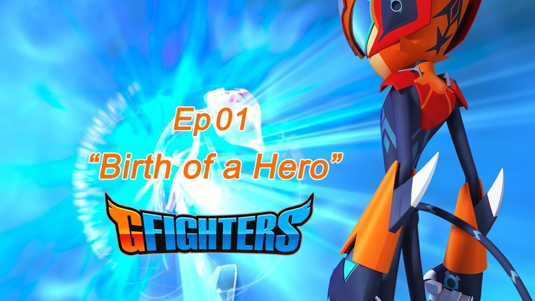 Still image for G-Fighters season 1 episode 1: Birth of a Hero Still image for G-Fighters season 1 episode 1: Birth of a Hero