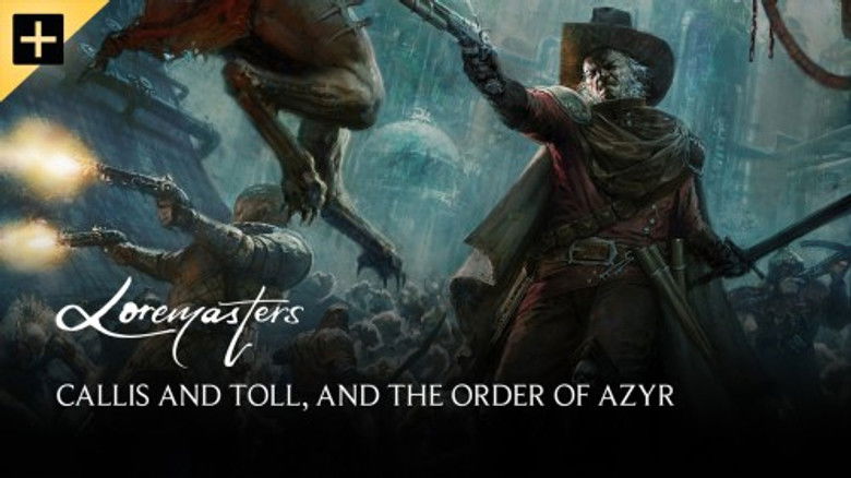 Still image for Loremasters season 1 episode 81: Callis and Toll, and The Order of Azyr Still image for Loremasters season 1 episode 81: Callis and Toll, and The Order of Azyr
