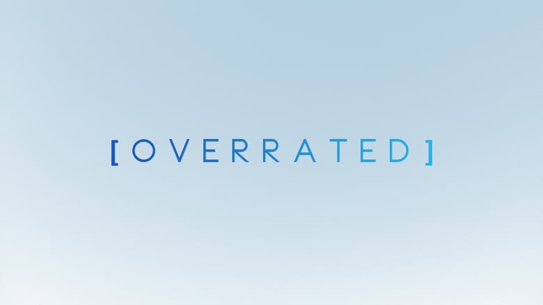 OVERRATED (2015)