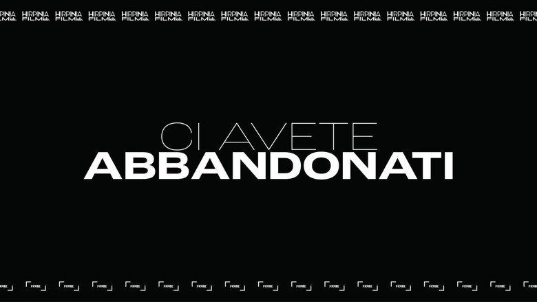 Ci Avete Abbandonati
