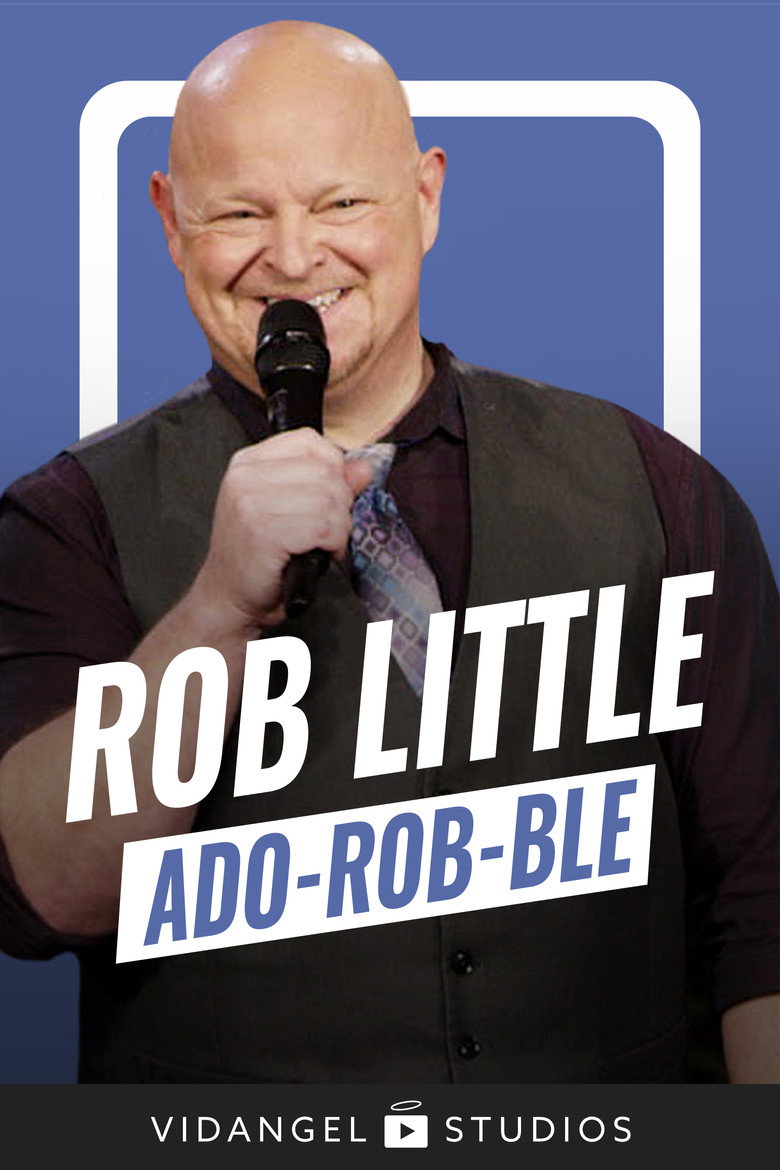 Rob Little: ADO-ROB-BLE background