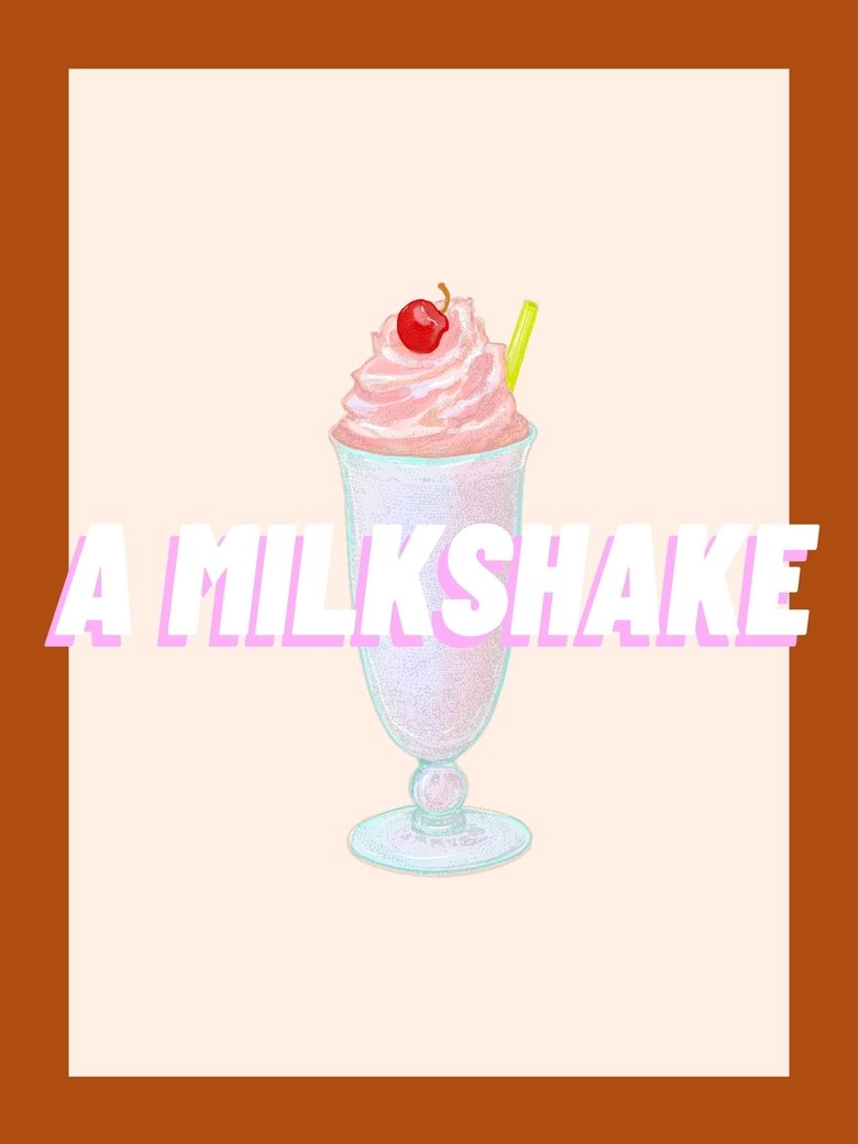 A Milkshake main poster