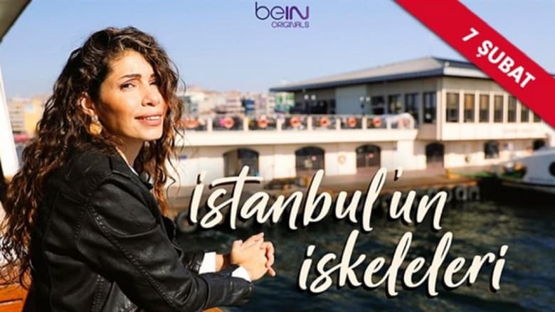 مشاهدة مسلسل İstanbulun İskeleleri مترجم أون لاين بجودة عالية