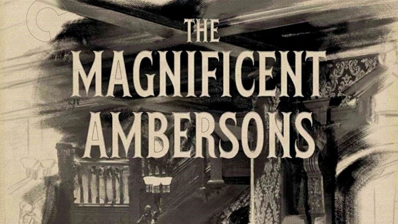 The Magnificent Ambersons (1942)
