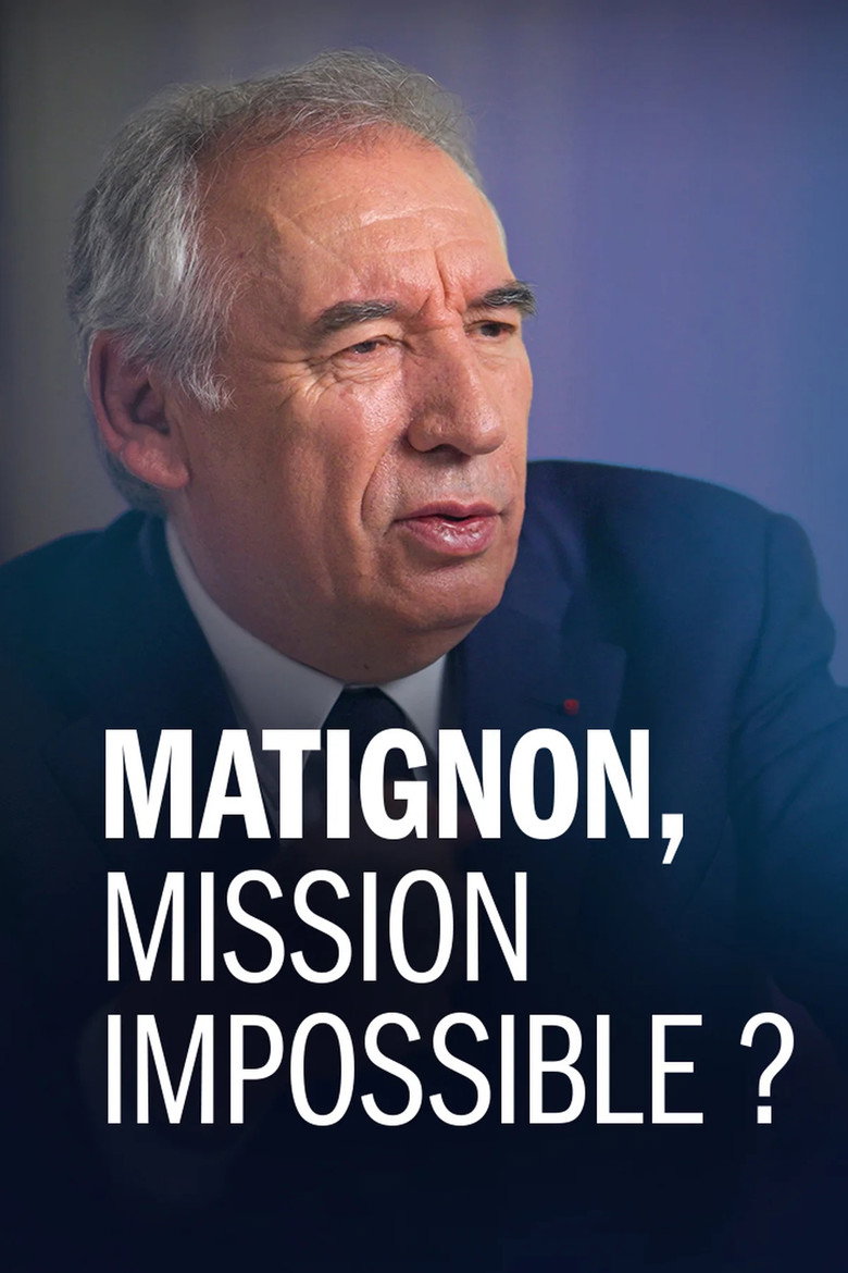 Affiche de MATIGNON, MISSION IMPOSSIBLE ?