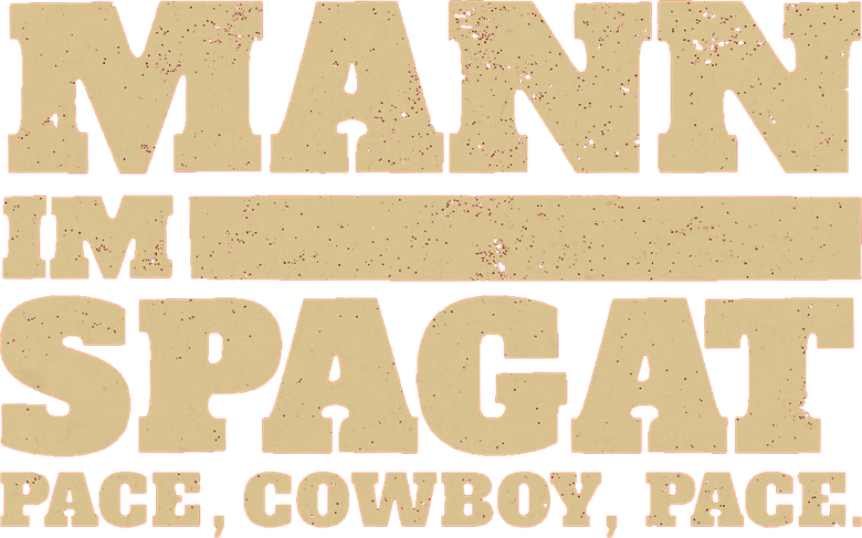 Mann im Spagat - Pace, Cowboy, Pace