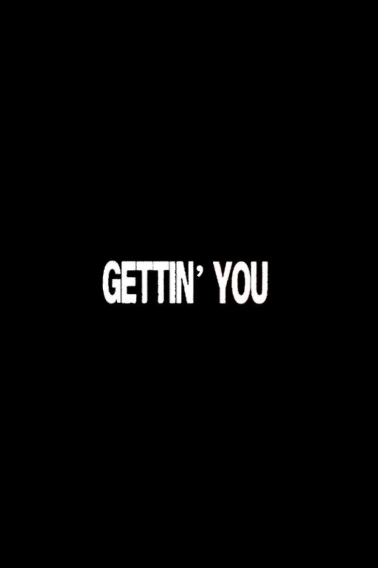 Gettin' You background