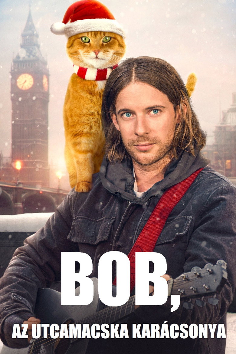Bob, az utcamacska kar&aacute;csonya (2020)