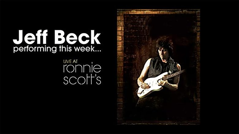 Jeff Beck: Performing This Week... Live At Ronnie Scott's (2008)