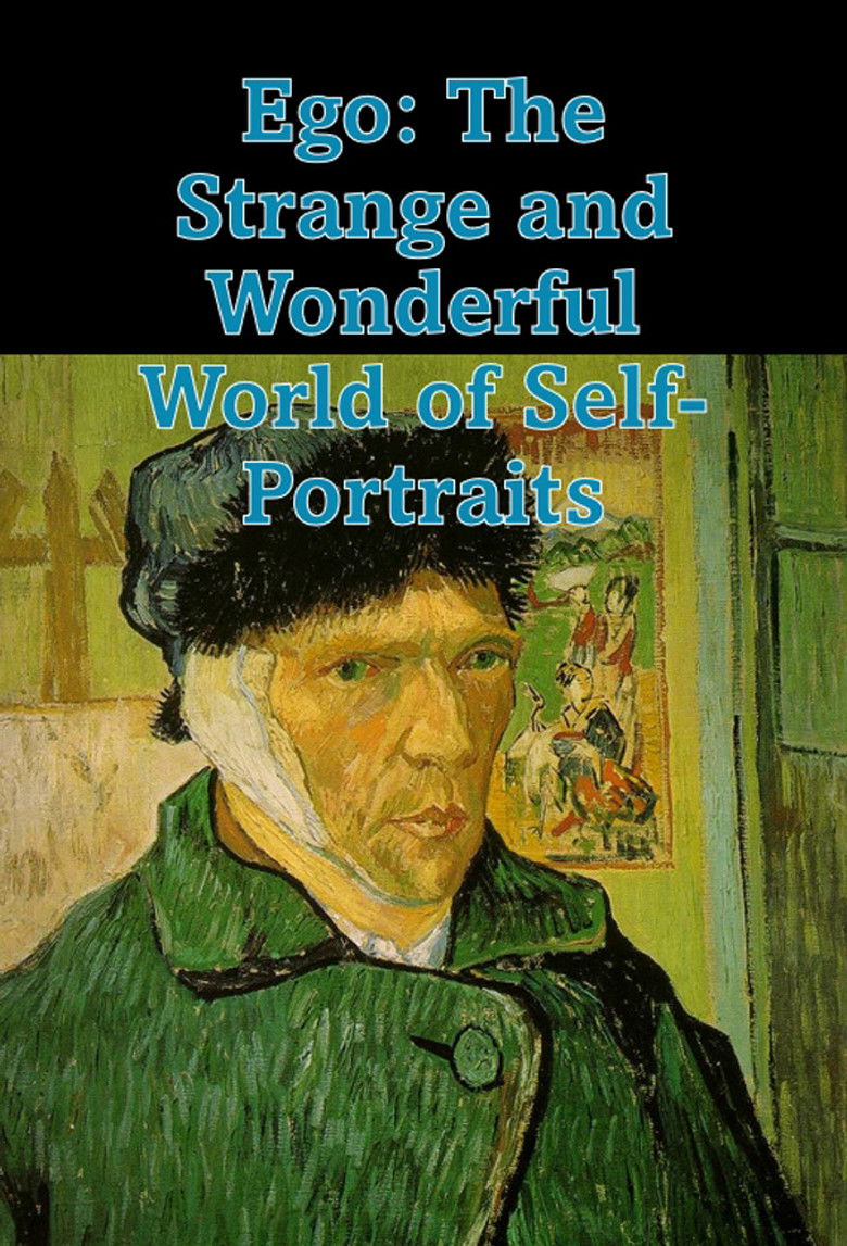 Imatge de Ego: The Strange and Wonderful World of Self-Portraits