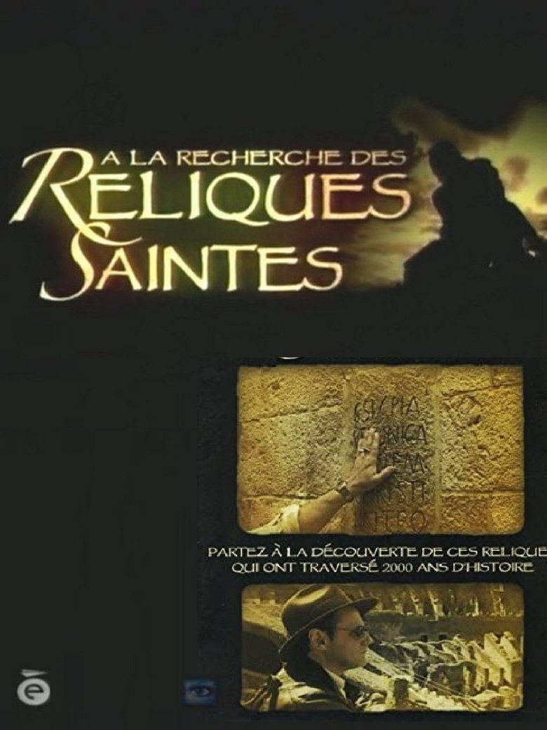 A la recherche des reliques saintes main poster