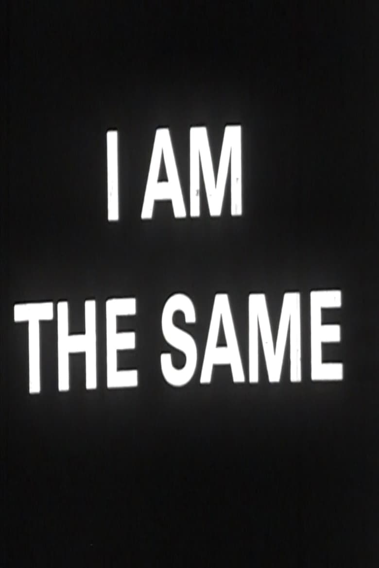 I Change I Am the Same main poster