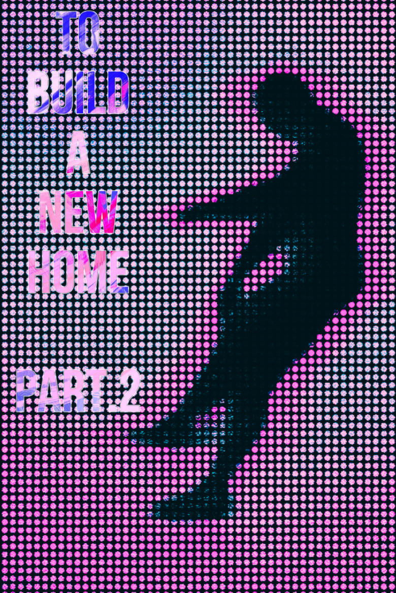 To Build a New Home - Part.2 main poster