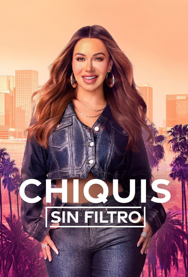 Official poster for Chiquis sin filtro