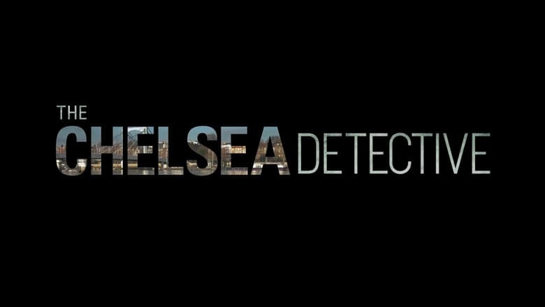 مشاهدة مسلسل The Chelsea Detective مترجم أون لاين بجودة عالية