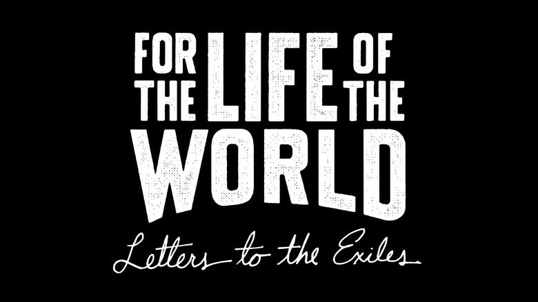 Still image for For the Life of the World: Letters to the Exiles season 1 episode 1: Exile Still image for For the Life of the World: Letters to the Exiles season 1 episode 1: Exile