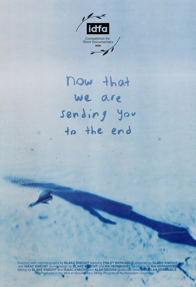 Now That We Are Sending You to The End