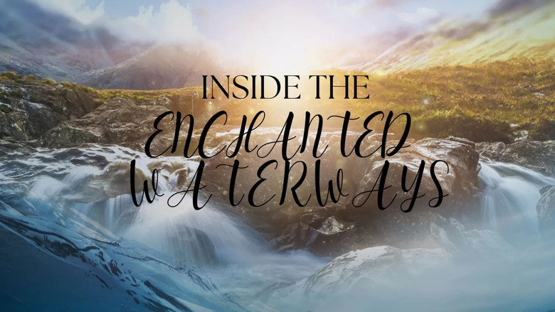 Image from Inside the Enchanted Waterways