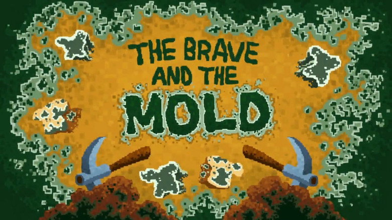 The Brave and the Mold still