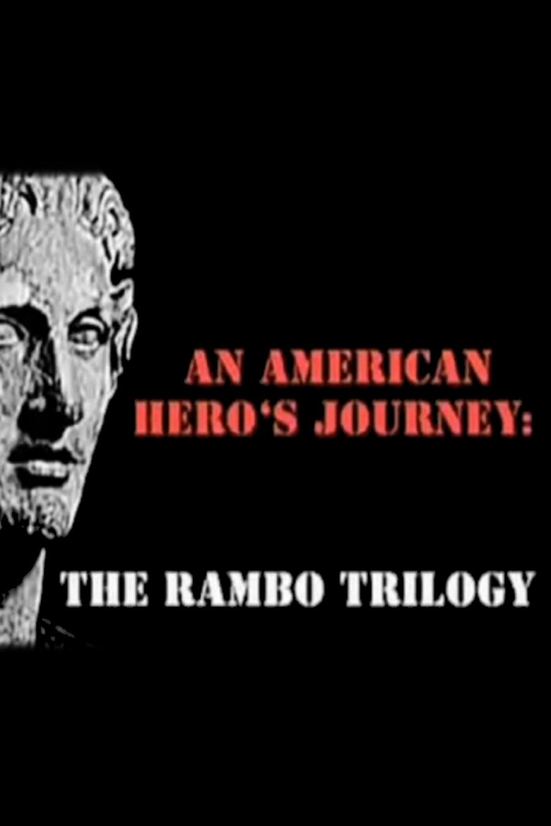 An American Hero's Journey: The Rambo Trilogy main poster