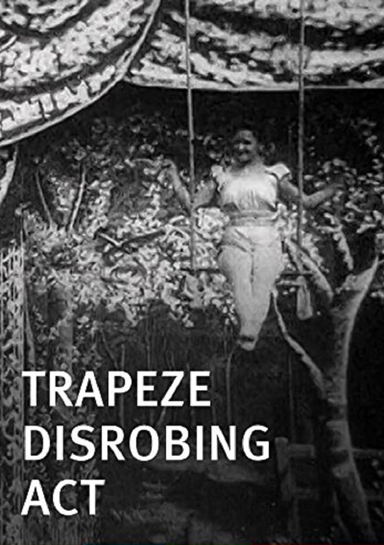 Trapeze Disrobing Act main poster