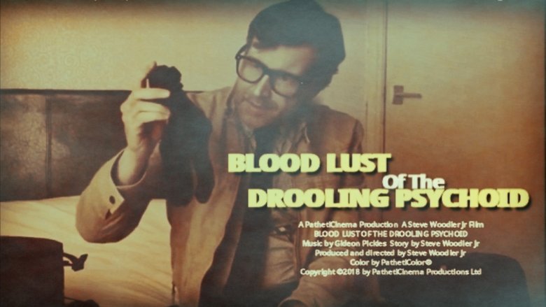 Blood Lust of the Drooling Psychoid