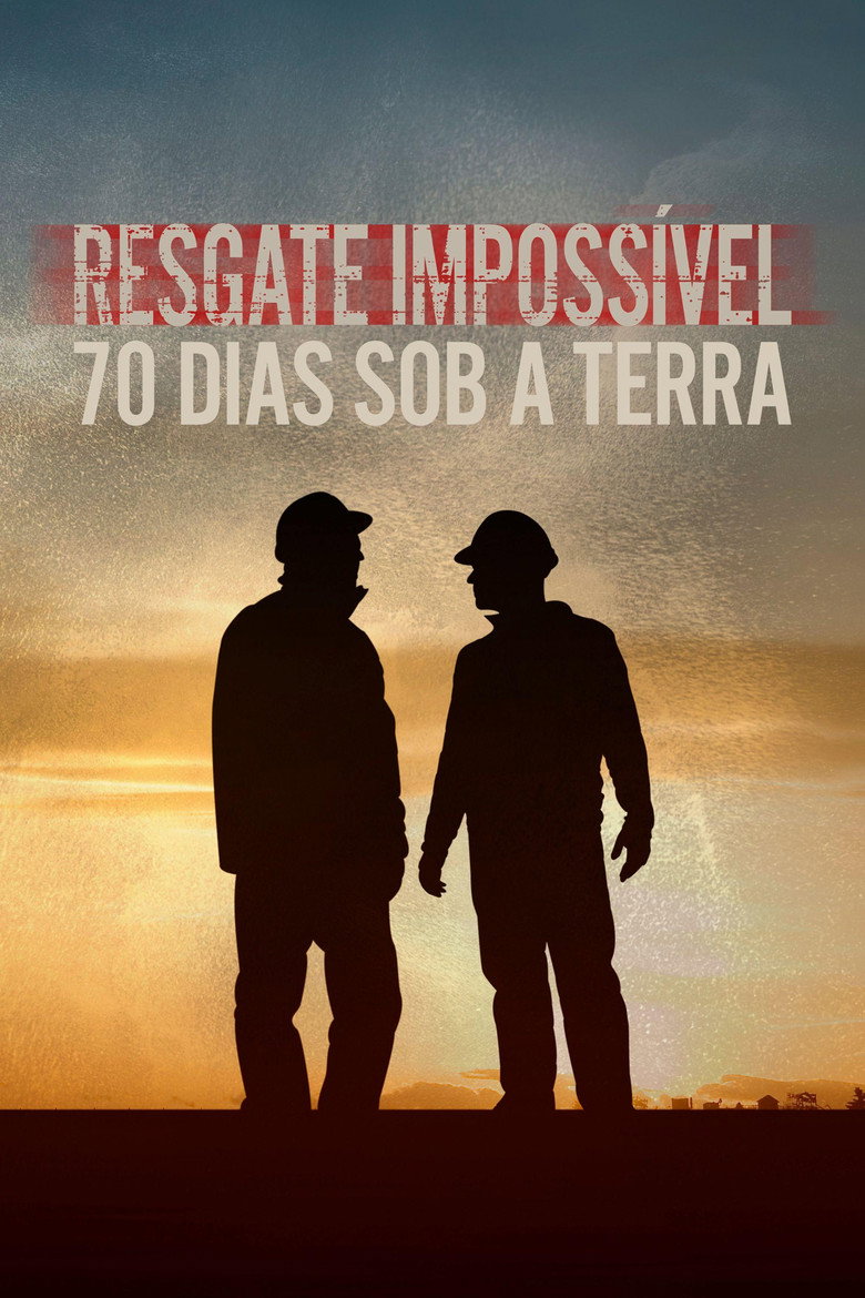 Resgate Impossível: 70 Dias Sob a Terra