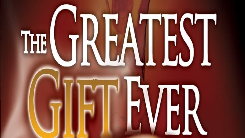 The Greatest Gift Ever movie poster