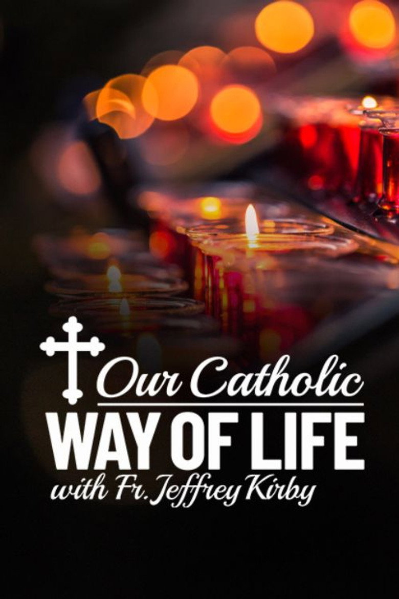Official poster for Our Catholic Way of Life