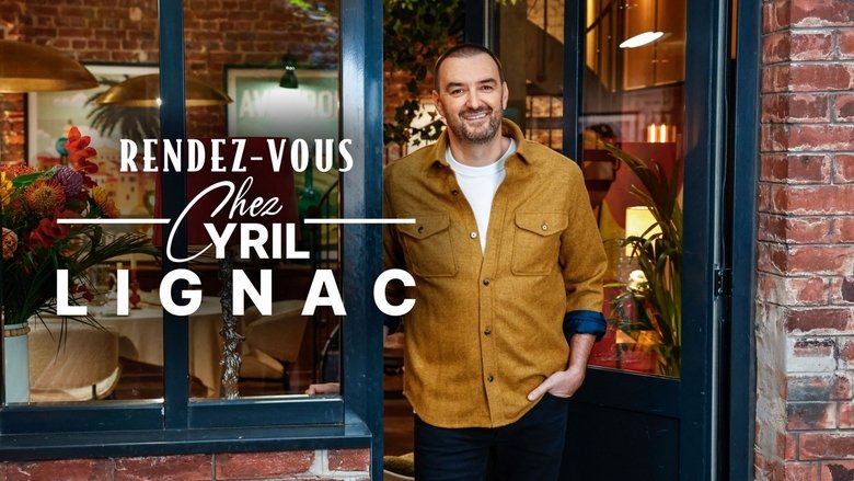 Rendez-vous chez Cyril Lignac (2025)
