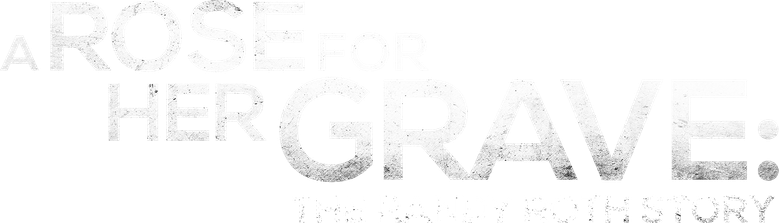 Imagen de A Rose for Her Grave: The Randy Roth Story
