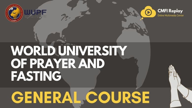 World University of Prayer and Fasting : General course