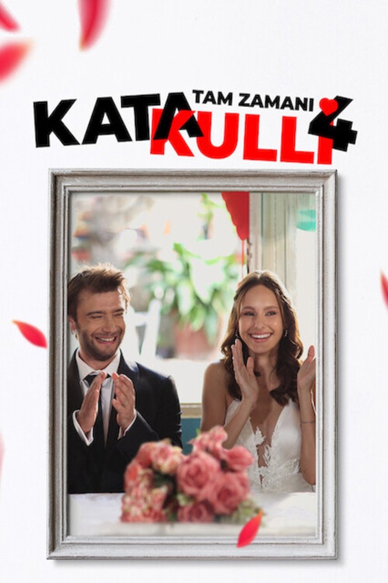 Katakulli 4: Tam Zamanı main poster