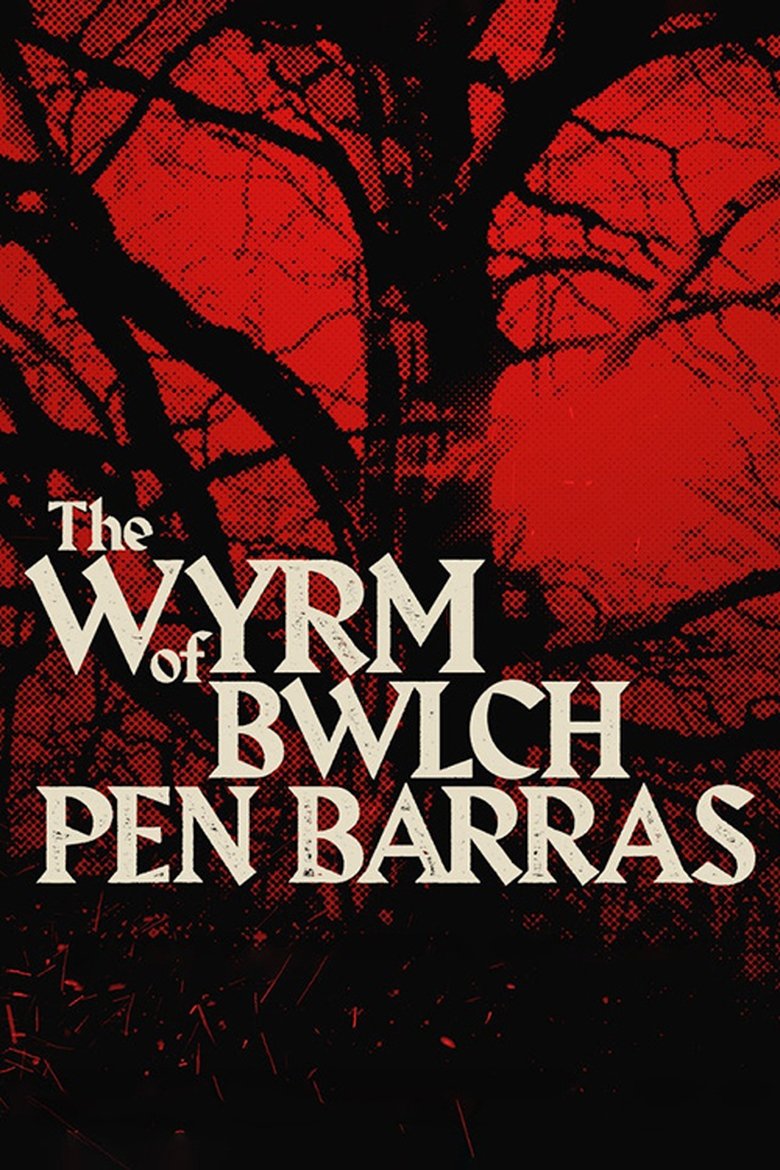 The Wyrm of Bwlch Pen Barras main poster