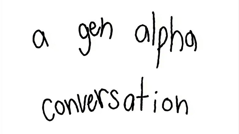 A Gen Alpha Conversation