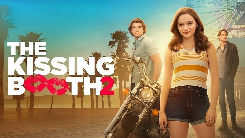 The Kissing Booth 2 (2020)