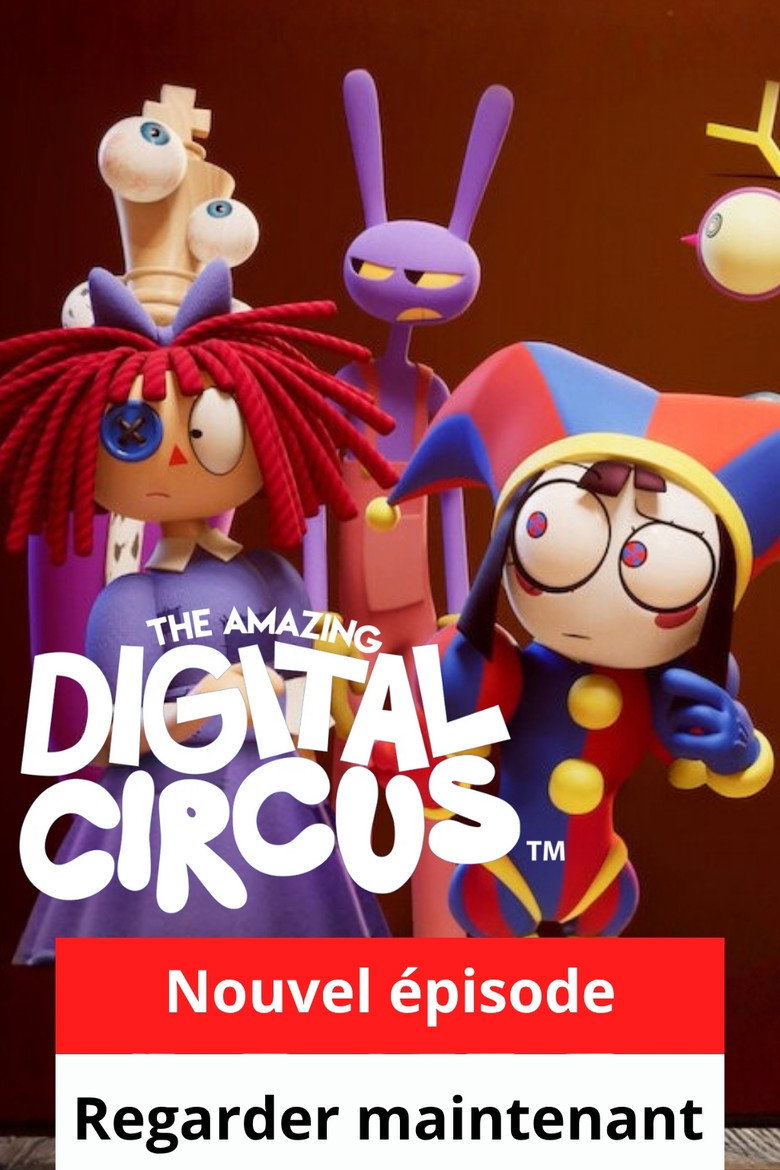 Affiche de L'INCROYABLE CIRQUE NUMÉRIQUE